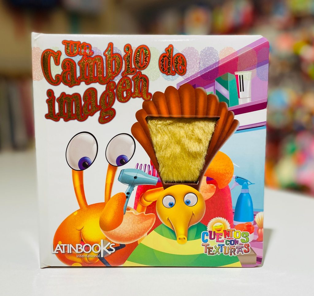 Libro Cuentos con Texturas "Un Cambio de Imágen"