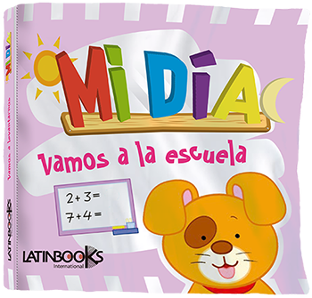Libro Col. Mi Día "Vamos a la Escuela"
